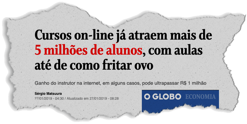 Ganho do instrutor na internet, em alguns casos, pode ultrapassar R$ 1 milhão - Fonte: O GLOBO.